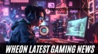 Wheon Latest Gaming News